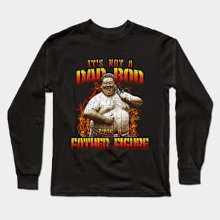 It's Not A Dad Bod It's A Father Figure - Fathers Day Dad Long Sleeve T-Shirt